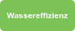 Wassereffizienz