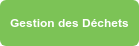Gestion des Déchets