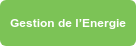 Gestion de l’Energie